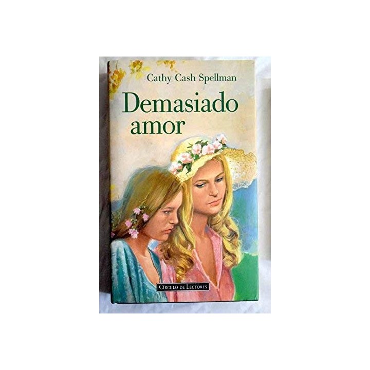Demasiado amor - Cathy Cash Spellman
